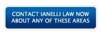 Contact Ianelli Law Now