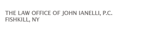 The Office Of John Ianelli, P.C. Fishkill NY